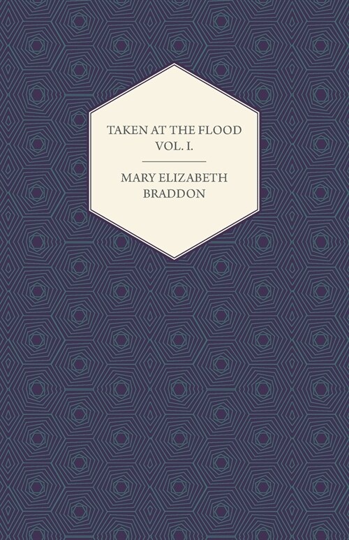 Taken at the Flood Vol. I. (Paperback)