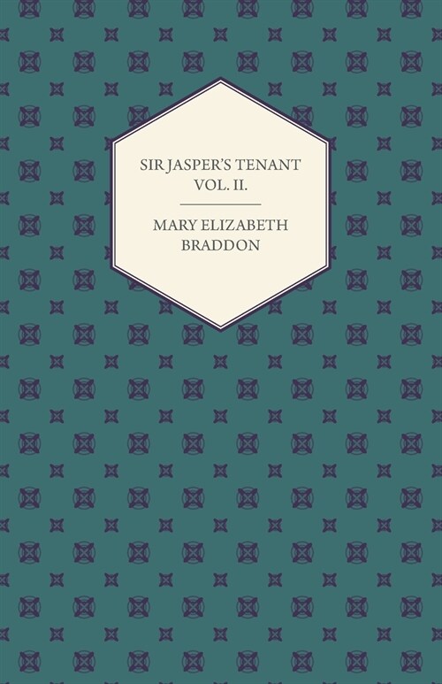 Sir Jaspers Tenant Vol. II. (Paperback)