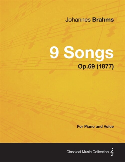 9 Songs - For Piano and Voice Op.69 (1877) (Paperback)