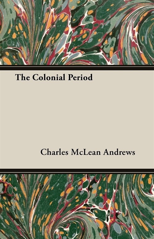 The Colonial Period (Paperback)