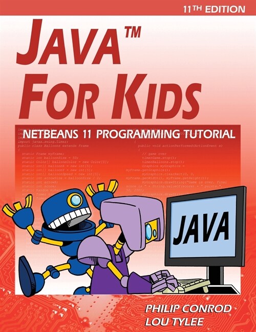 Java For Kids: NetBeans 11 Programming Tutorial (Paperback, 11)