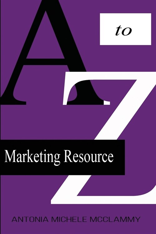 A to Z Marketing Resource (Paperback)