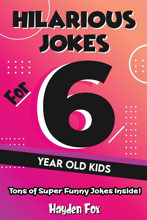 6 Year Old Jokes (Paperback)