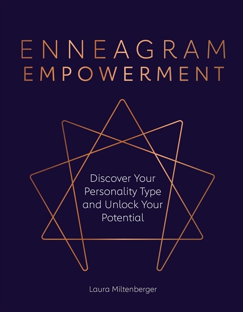 Enneagram Empowerment : Discover Your Personality Type and Unlock Your Potential (Hardcover)