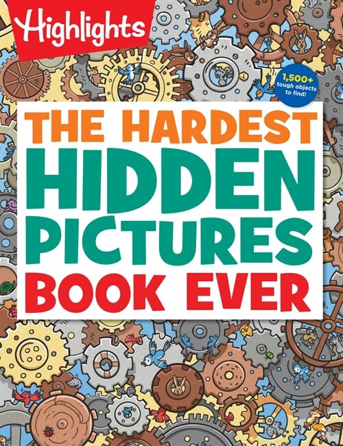 The Hardest Hidden Pictures Book Ever: 1500+ Tough Hidden Objects to Find, Extra Tricky Seek-And-Find Activity Book, Kids Puzzle Book for Super Solver (Paperback)