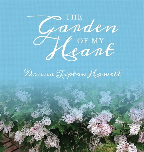 The Garden of My Heart (Hardcover)