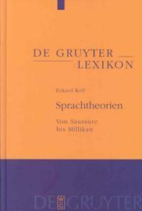 Sprachtheorien : von Saussure bis Millikan