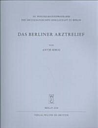 Das Berliner Arztrelief (Paperback, 1st)