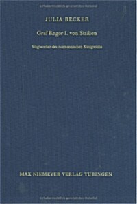 Graf Roger I. Von Sizilien: Wegbereiter Des Normannischen K?igreichs (Hardcover)