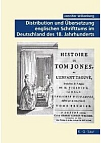 Distribution Und ?ersetzung Englischen Schrifttums Im Deutschland Des 18. Jahrhunderts (Hardcover)