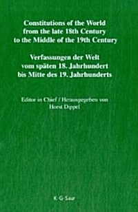 Constitutions of the World from the Late 18th Century to the Middle of the 19th Century, Part V, Nassau - Saxe-Hildburghausen (Hardcover)