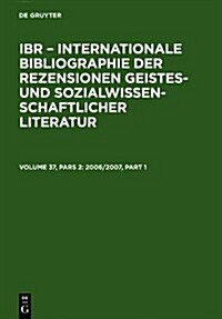 2006/2007: A: Autoren-Index. B: Rezensenten-Index. C: Titel-Index. D: Sachgebiets-Index. E: Zeitschriften-Index / International B (Hardcover, Reprint 2011)