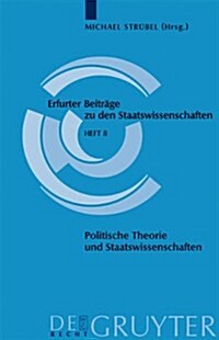 Politische Theorie Und Staatswissenschaften = Political Theory and Political Science = Political Theory and Political Science = Political Theory and P (Paperback)