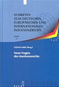 Neue Fragen Des Insolvenzrechts (Hardcover)