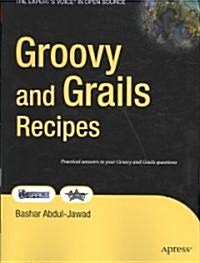 Groovy and Grails Recipes (Paperback, 1st)