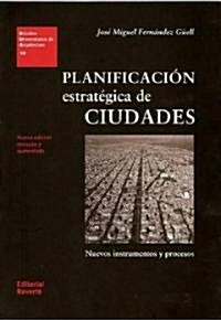 Planificacion estrategica de Ciudades/ Strategic City Planning (Paperback)