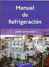 Manual de refrigeracion/ Refrigeration Manual (Paperback)