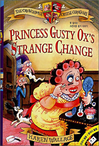 The Crunchbone Castle Chronicles #3 : Princess Gusty Ox's Strange Change (Paperback + Tape 1개)