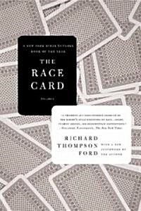 The Race Card: How Bluffing about Bias Makes Race Relations Worse (Paperback)