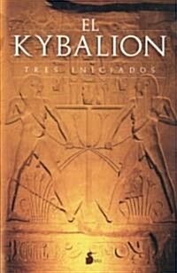 El Kybalion/ The Kybalion (Paperback)