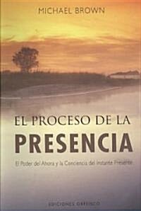 Proceso de La Presencia, El (Paperback)