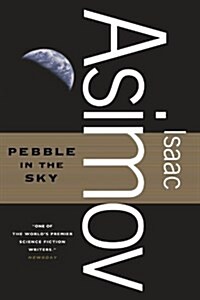 Pebble in the Sky (Paperback, 1st, Reprint)