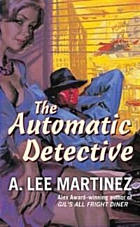 The Automatic Detective (Mass Market Paperback)
