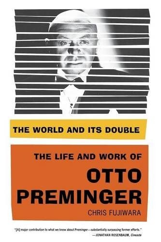 The World and Its Double: The Life and Work of Otto Preminger (Paperback)