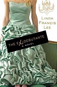 The Ex-Debutante (Paperback)