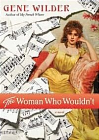 The Woman Who Wouldnt (Paperback, Deckle Edge)