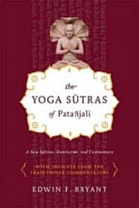 The Yoga Sutras of Pata?ali: A New Edition, Translation, and Commentary (Paperback)