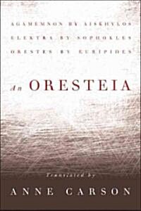 An Oresteia (Hardcover)