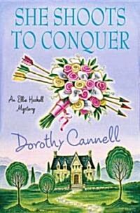 She Shoots to Conquer (Hardcover, 1st)