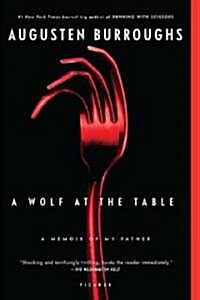 A Wolf at the Table: A Memoir of My Father (Paperback)