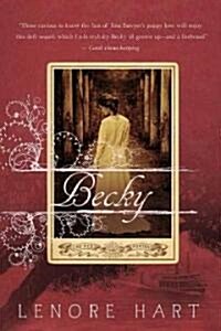 Becky: The Life and Loves of Becky Thatcher (Paperback)