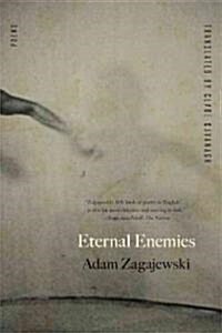 Eternal Enemies (Paperback, 1st)