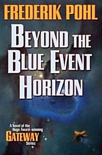 Beyond the Blue Event Horizon (Paperback, 2)