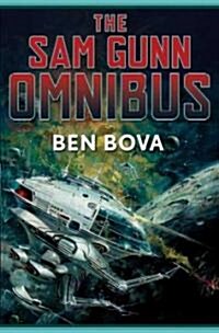 The Sam Gunn Omnibus: Featuring Every Story Ever Written about Sam Gunn, and Then Some (Paperback)