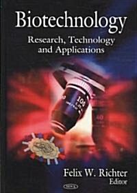 Biotechnology: Research, Technology and Applications (Hardcover)