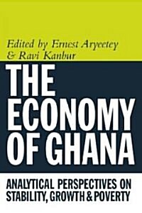 Economy of Ghana : Analytical Perspectives on Stability, Growth and Poverty (Hardcover)