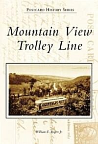 Mountain View Trolley Line (Paperback)