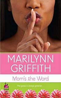 Moms the Word (Paperback)