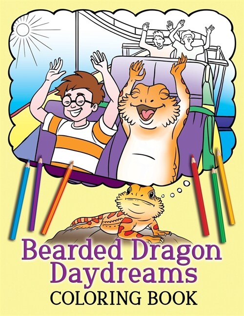 Bearded Dragon Daydreams Coloring Book (Paperback)