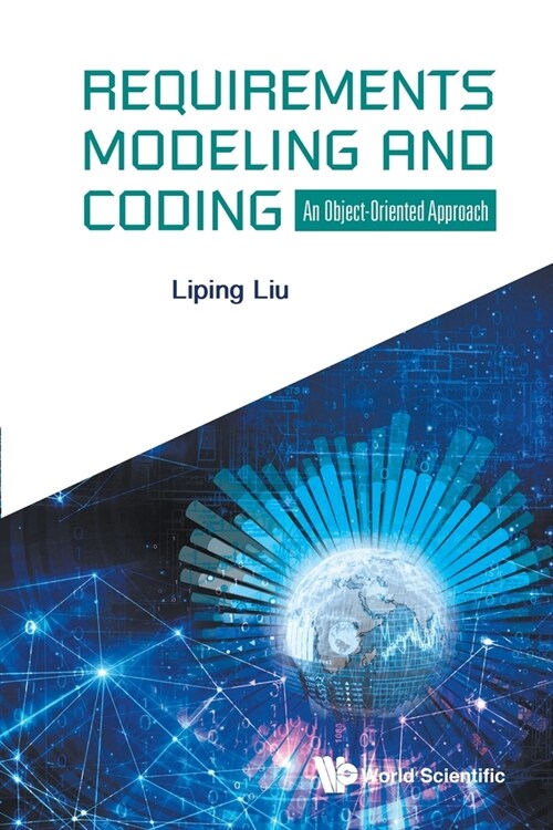 Requirements Modeling and Coding: An Object-Oriented Approach (Paperback)