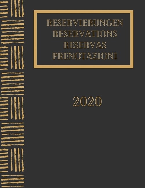 Reservierungen 2020: F? Restaurants, Pizzerien, Bistros und Hotels 370 Seiten - 1 Tag = 1 Seite (Paperback)