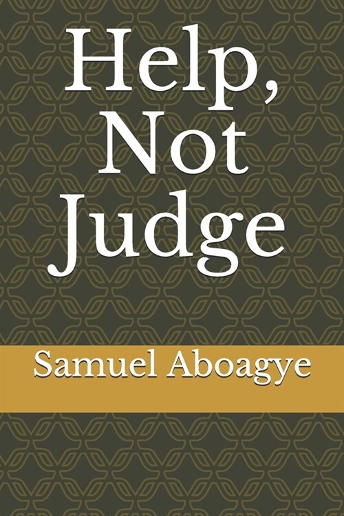 Help Not Judge (Paperback)