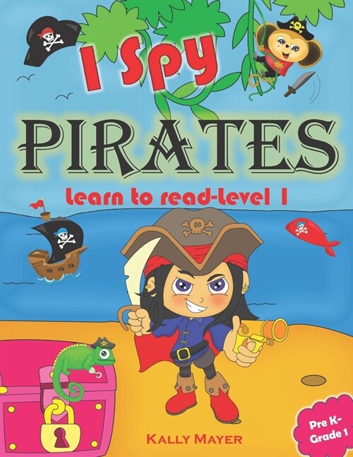 I Spy Pirates!: Learn to Read Level 1 (PreK - Grade 1) (Paperback)