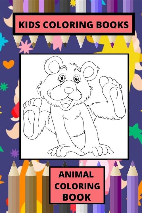 Kids Coloring Books: Animal Coloring Book. (Paperback)