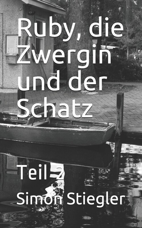 Ruby, die Zwergin und der Schatz: Teil 2 (Paperback)