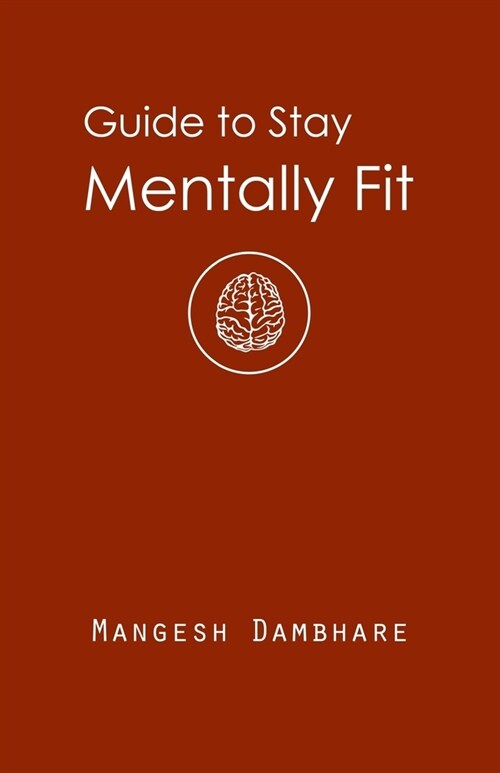 Guide to Stay Mentally Fit (Paperback)